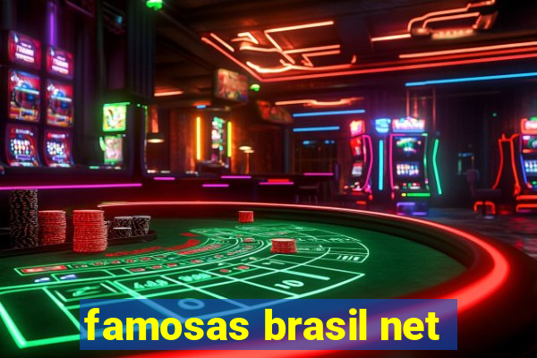 famosas brasil net